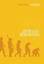 Aldous Huxley: Ape and Essence (1948)