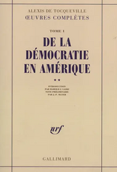 Alexis de Tocqueville: De la démocratie en Amérique (1835/1840)